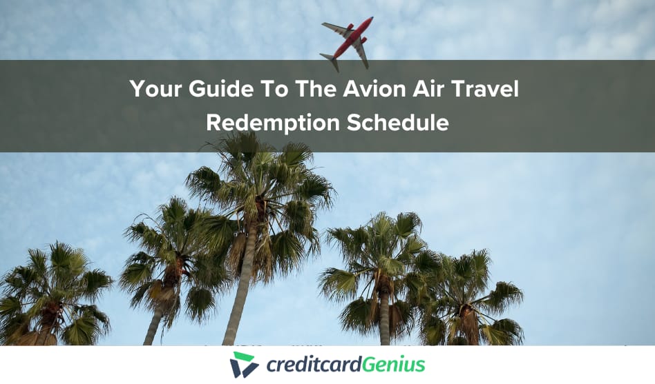 Your Guide To The Avion Air Travel Redemption Schedule