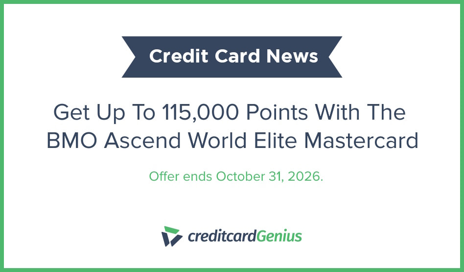 Get Up To 115,000 Points With The BMO Ascend World Elite Mastercard