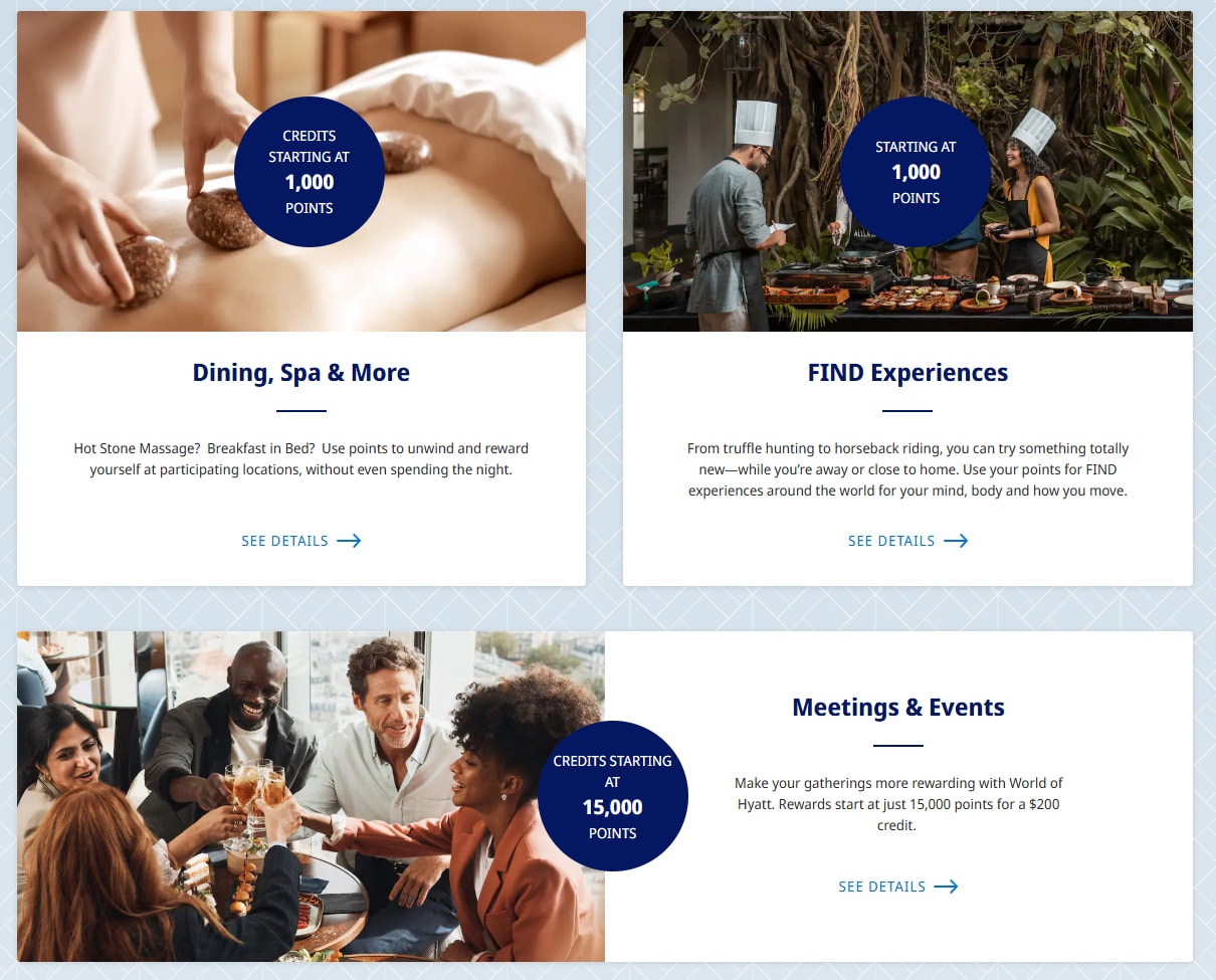 Use Hyatt points for dining, massages, travel experiences, meetings, events, and more.