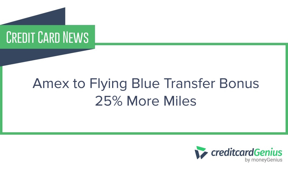 Amex to Flying Blue Transfer Bonus: 25% More Miles