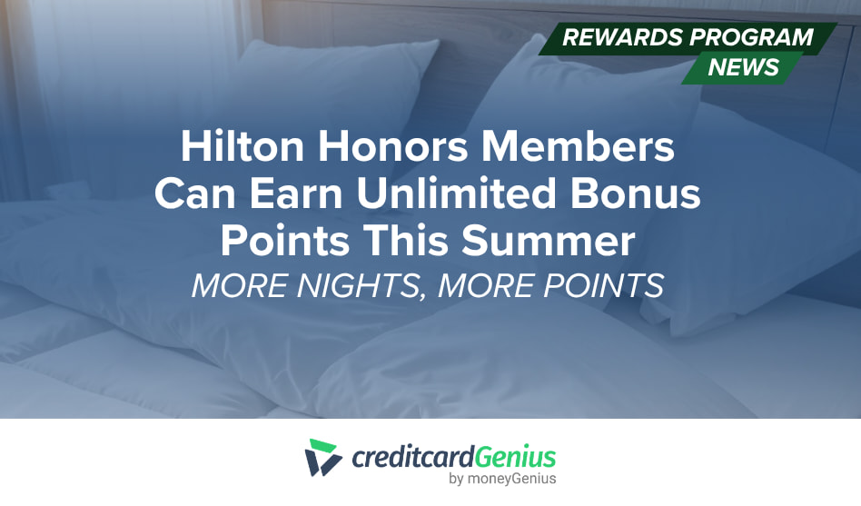 Hilton Honors Members Can Earn Unlimited Bonus Points This Summer