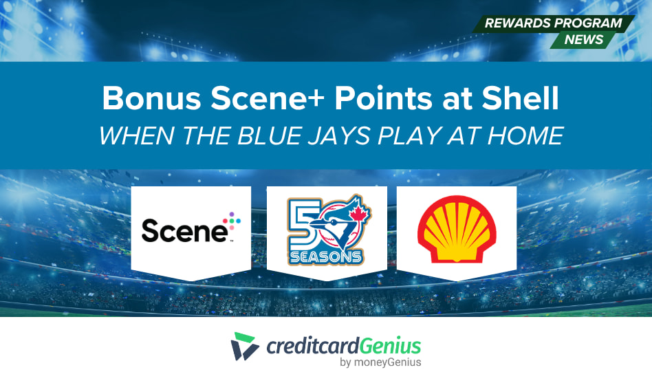 Bonus Scene+ Points at Shell When the Blue Jays Play at Home