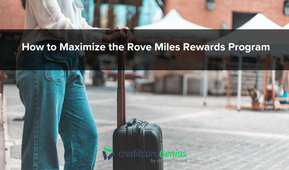 How to Maximize the Rove Miles Rewards Program