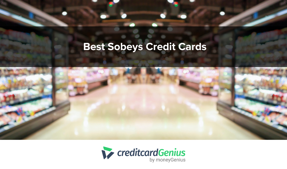 Best Sobeys Credit Cards