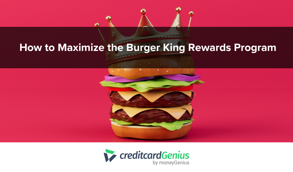 How to Maximize the Burger King Rewards Program