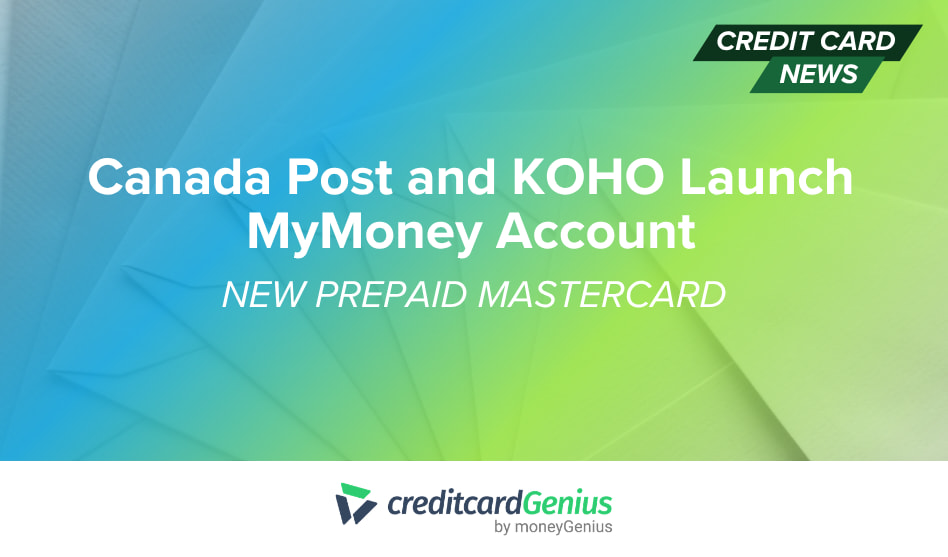 Canada Post and KOHO Launch MyMoney Account