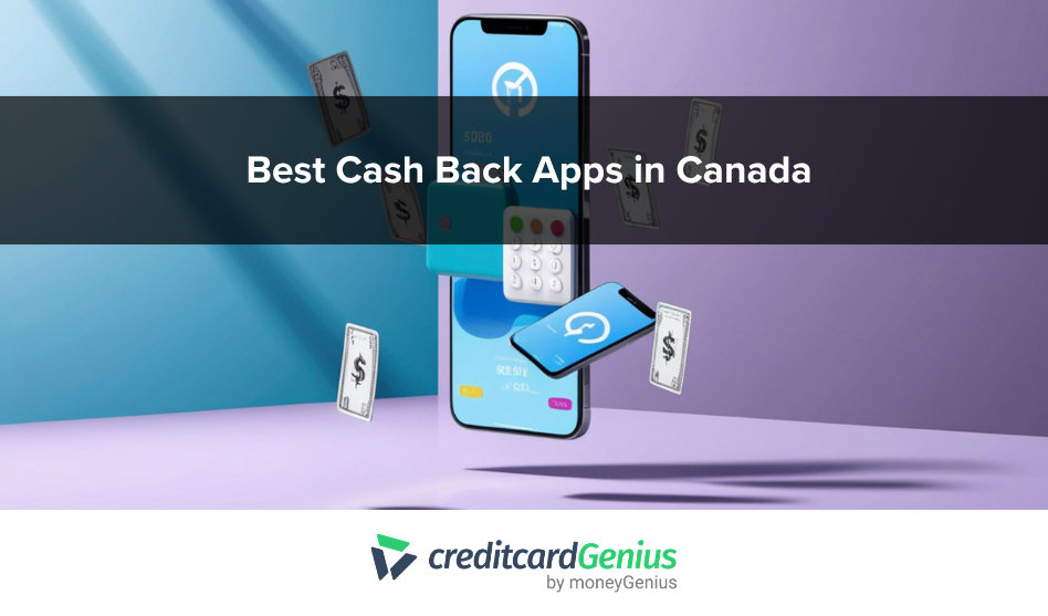Best Cash Back Apps in Canada