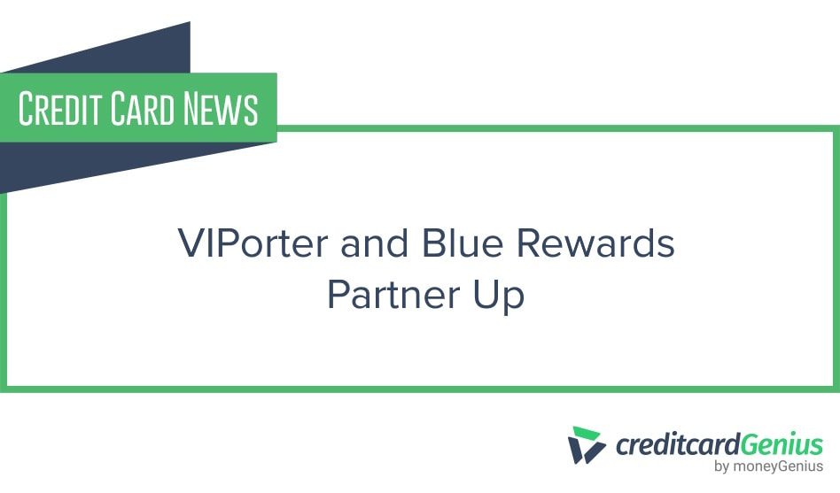 Latest Articles VIPorter and Blue Rewards Partner Up