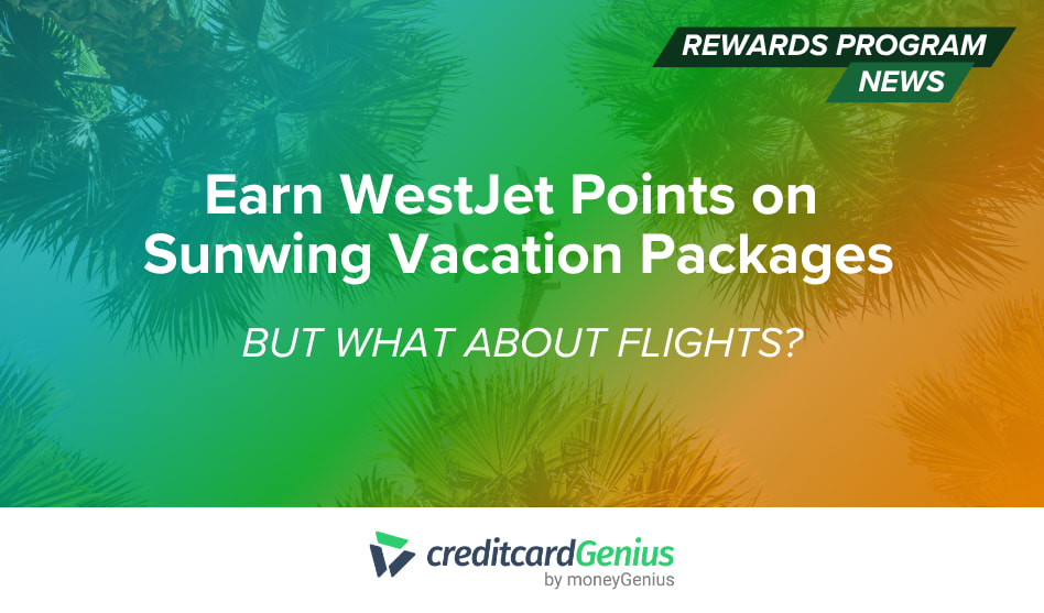 Earn WestJet Points on Sunwing Vacation Packages