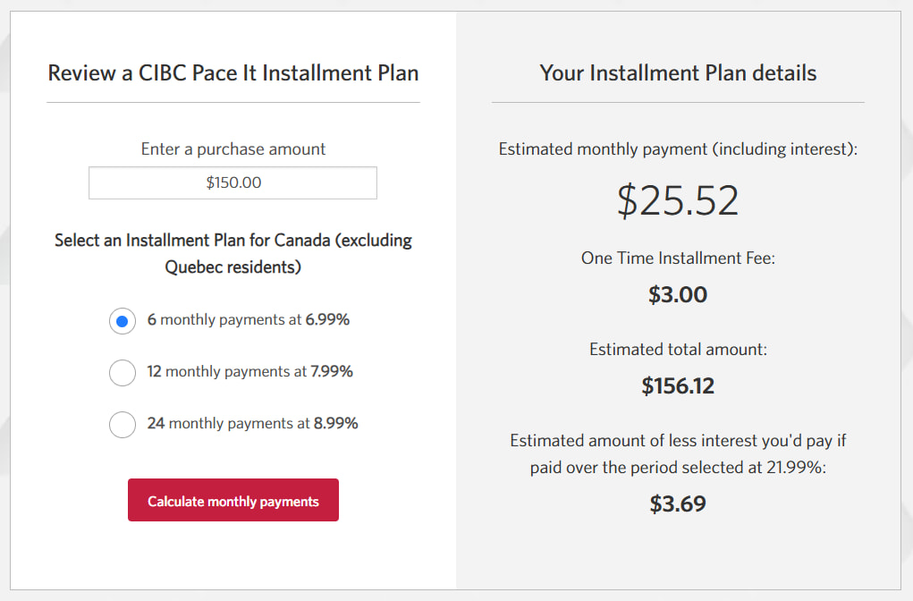 CIBC Pace It Installment Plan estimates for 6, 12, and 24 months.