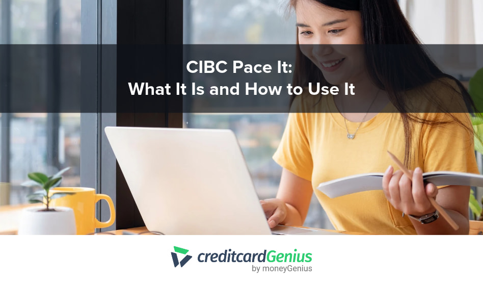 CIBC Pace It: What It Is and How to Use It