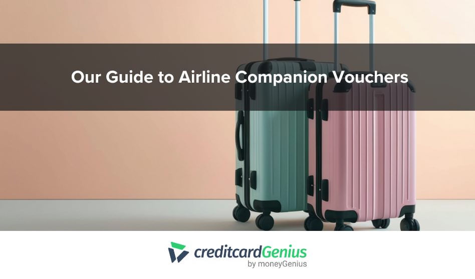 Our Guide to Airline Companion Vouchers